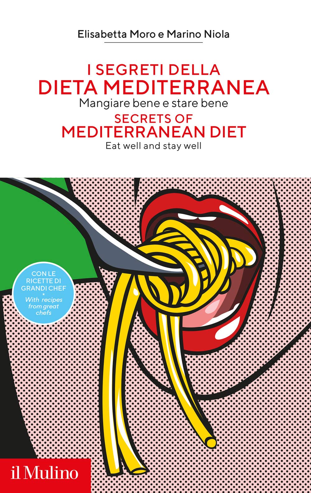 I segreti della dieta mediterranea. Mangiare bene e stare bene book