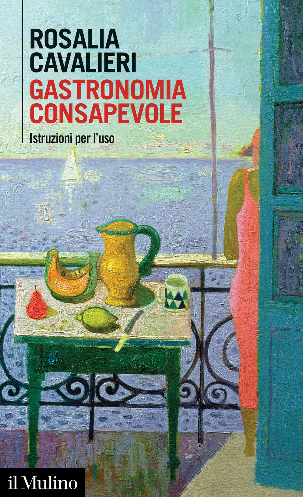 Gastronomia consapevole. Istruzioni per l'uso book