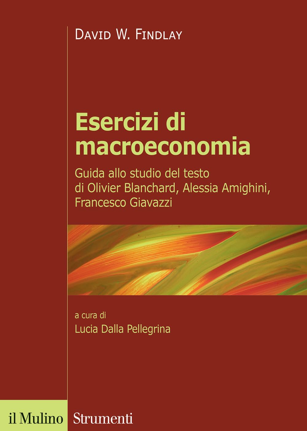 Esercizi di macroeconomia. Guida allo studio del testo di Olivier Blanchard, Alessia Amighini, Francesco Giavazzi Non-fiction books