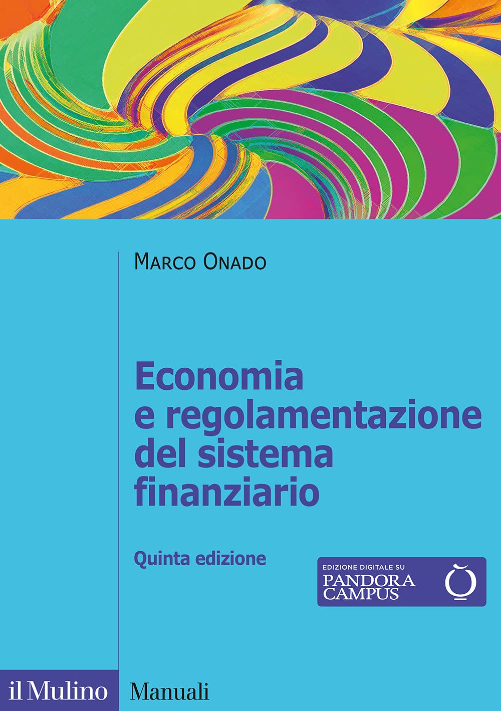 Economia e regolamentazione del sistema finanziario Business & Technology