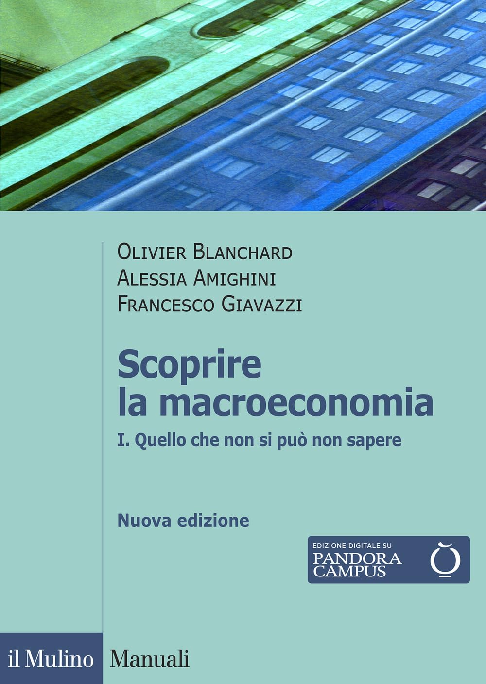 Scoprire la macroeconomia. Nuova ediz.. Quello che non si può non sapere (Vol. 1) Non-fiction books