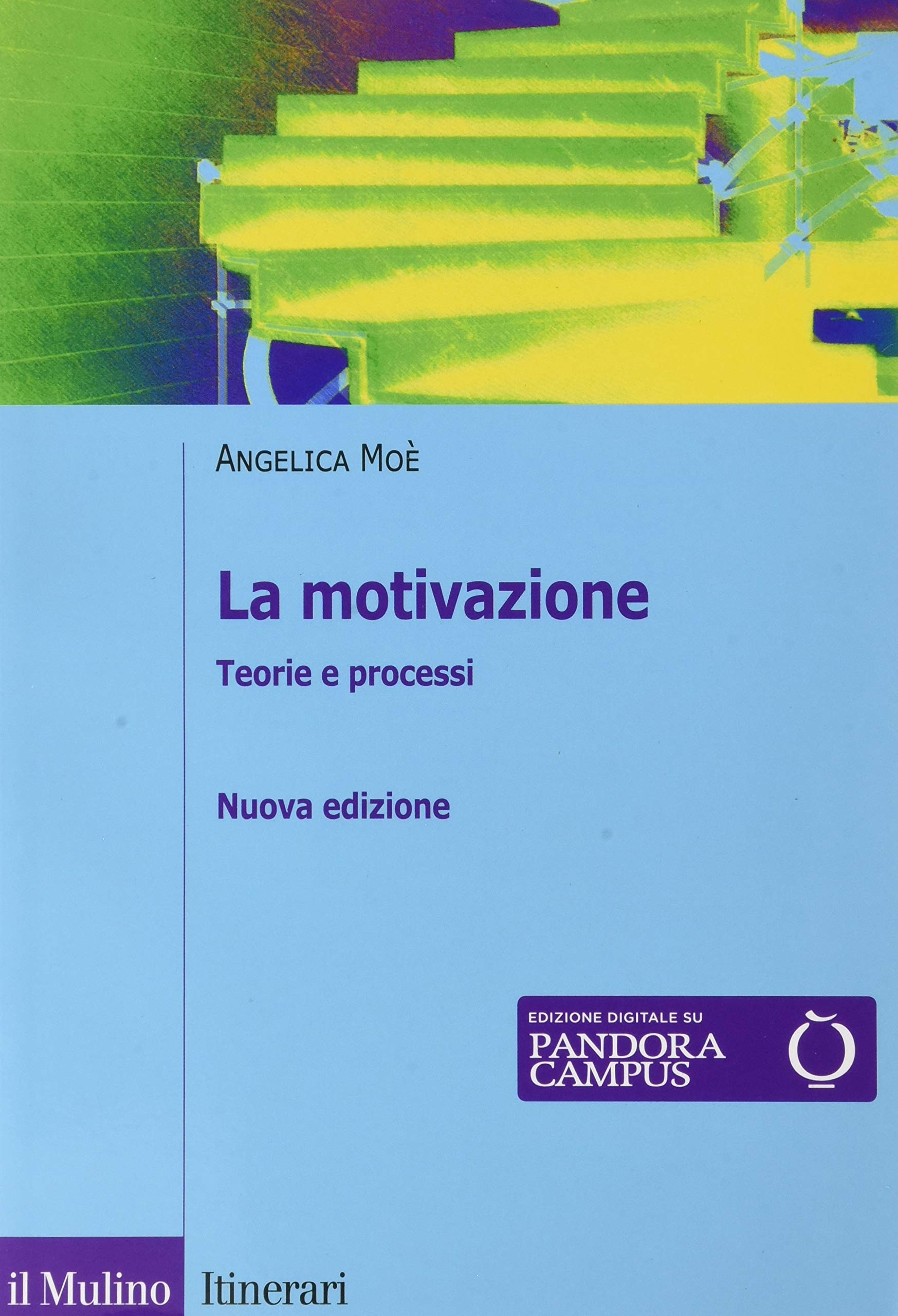 La motivazione. Teorie e processi Psychology