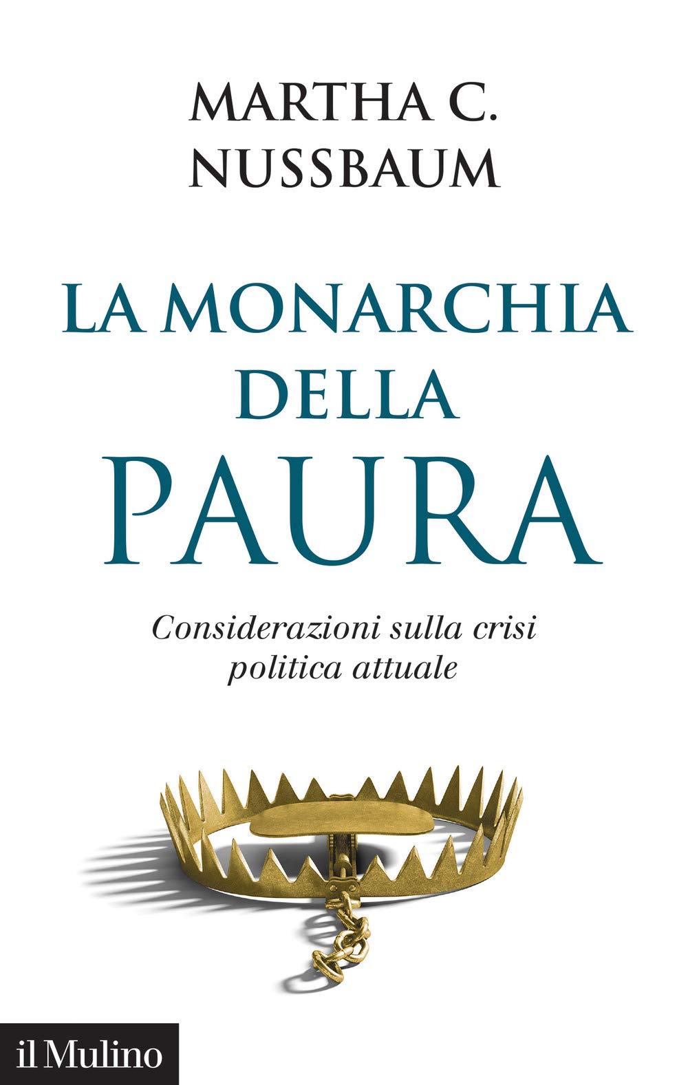 La monarchia della paura. Considerazioni sulla crisi politica attuale book