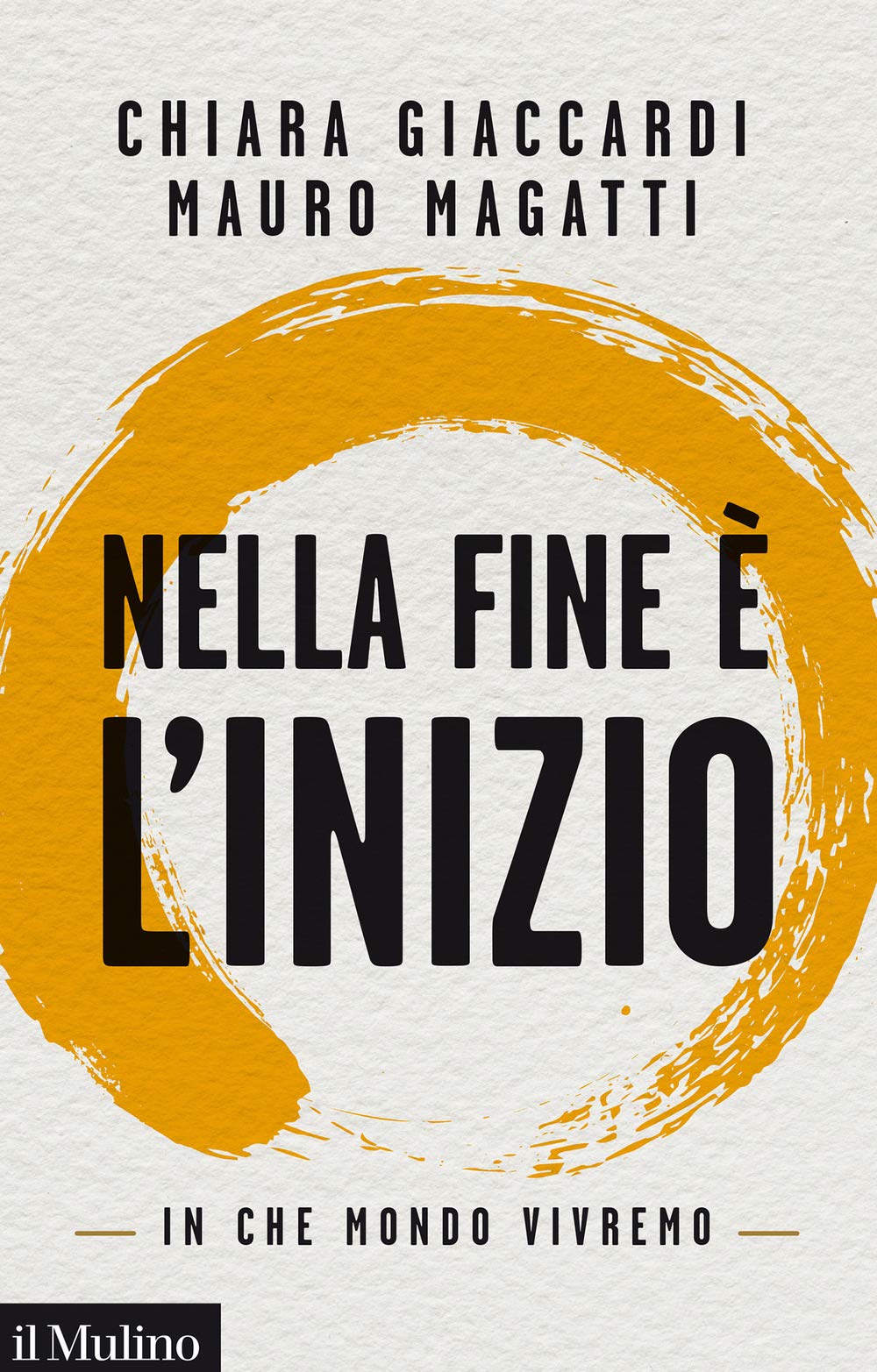 Nella fine è l'inizio. In che mondo vivremo book