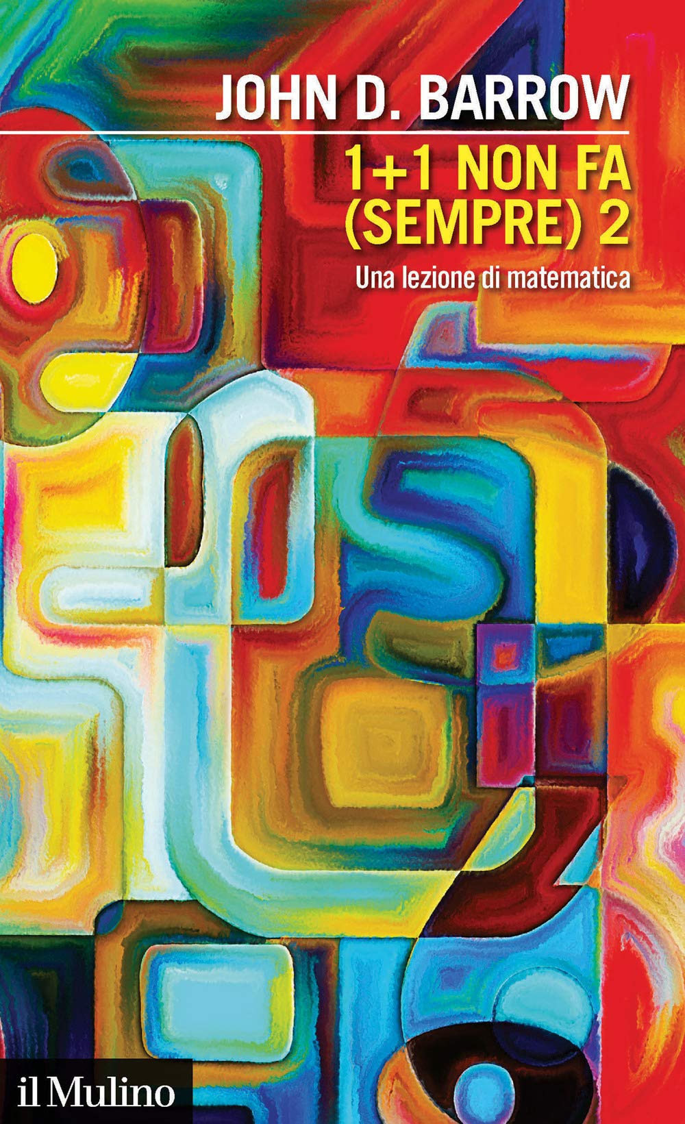 1+1 non fa (sempre) 2. Una lezione di matematica Mathematics