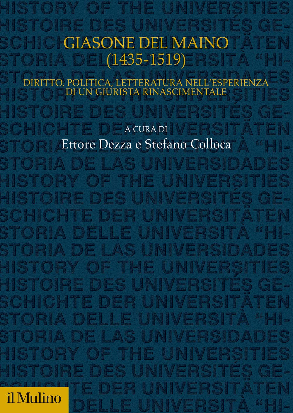 Giasone del Maino (1435-1519). Diritto, politica, letteratura nell'esperienza di un giurista rinascimentale book
