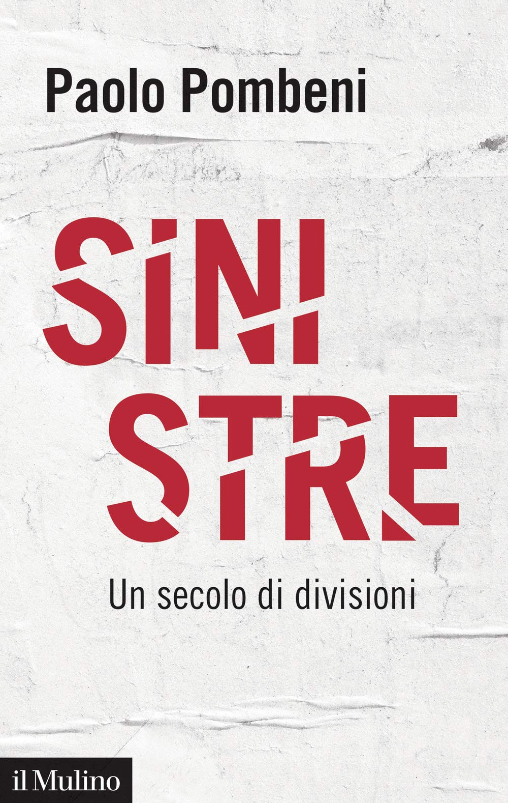 Sinistre. Un secolo di divisioni (Contemporanea) Social Sciences
