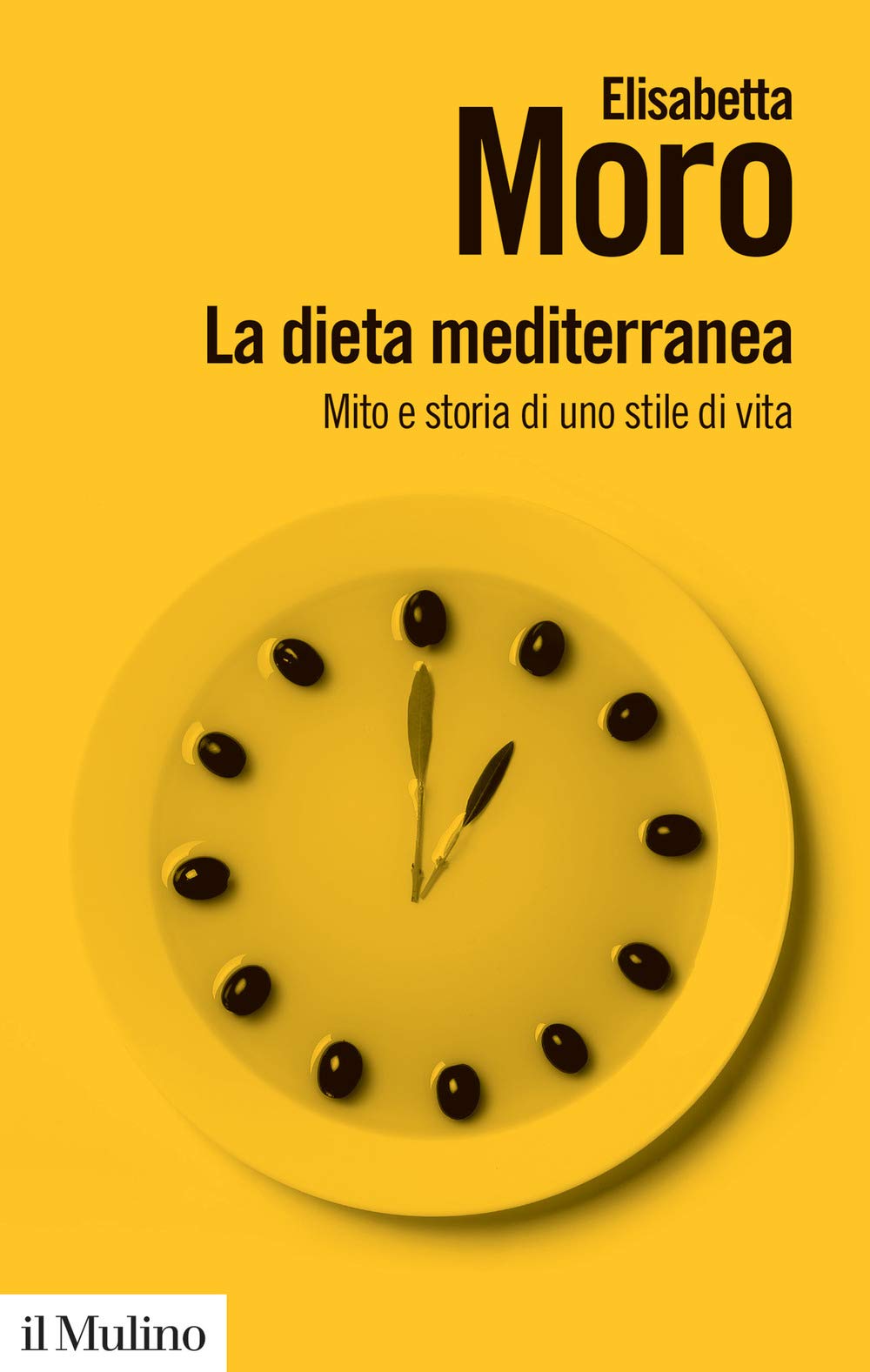 La dieta mediterranea. Mito e storia di uno stile di vita (Biblioteca paperbacks) Books