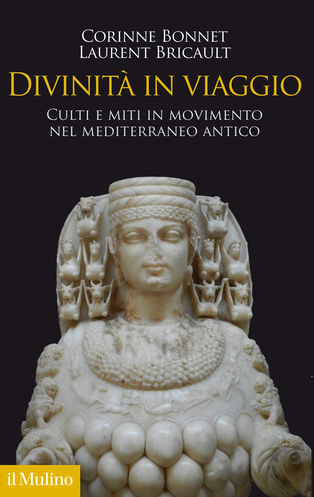 Divinità in viaggio. Culti e miti in movimento nel Mediterraneo antico Social Sciences