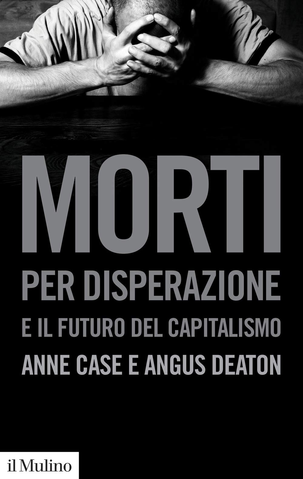 Morti per disperazione e il futuro del capitalismo book