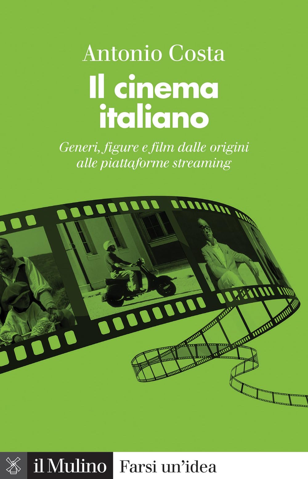 Il cinema italiano. Generi, figure e film dalle origini alle piattaforme streaming Film & Music