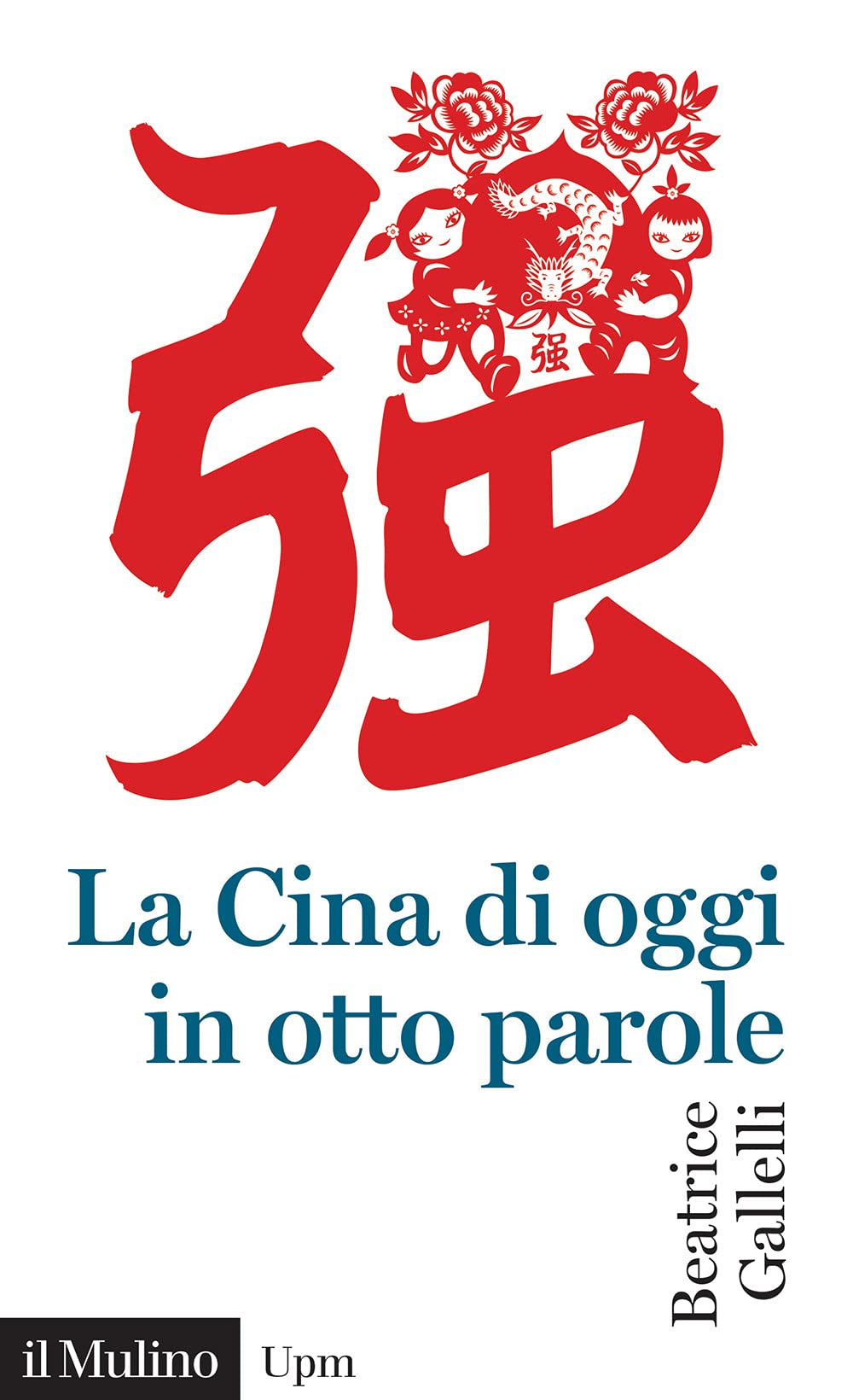 La Cina di oggi in otto parole Books