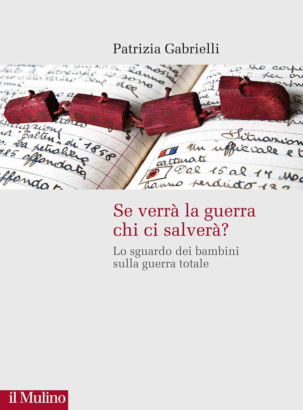 Se verrà la guerra chi ci salverà? Lo sguardo dei bambini sulla guerra totale book