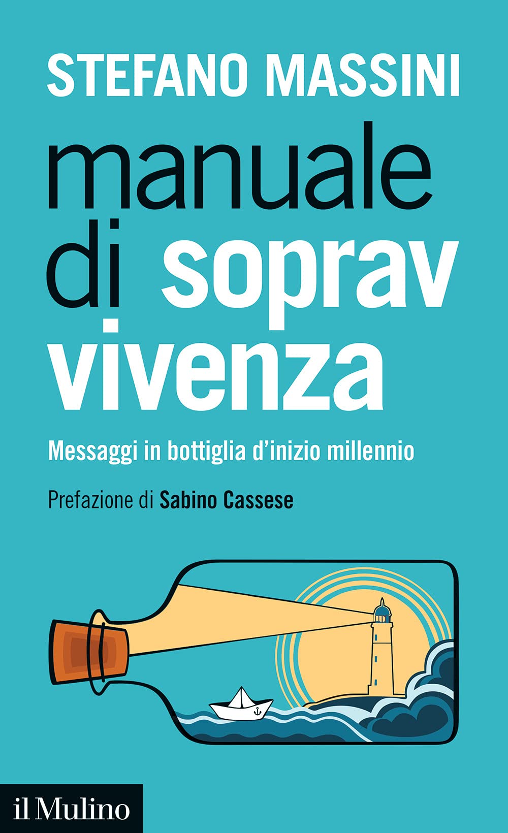 Manuale di sopravvivenza. Messaggi in bottiglia d'inizio millennio book