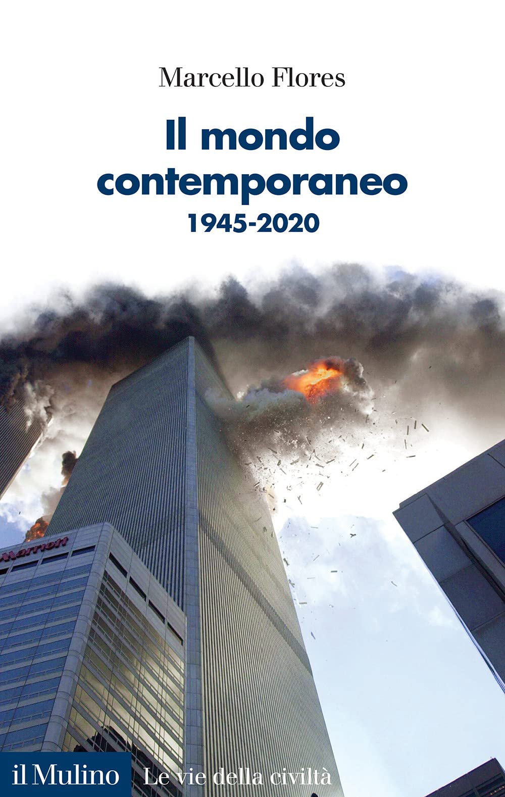 Il mondo contemporaneo. 1945-2020 book