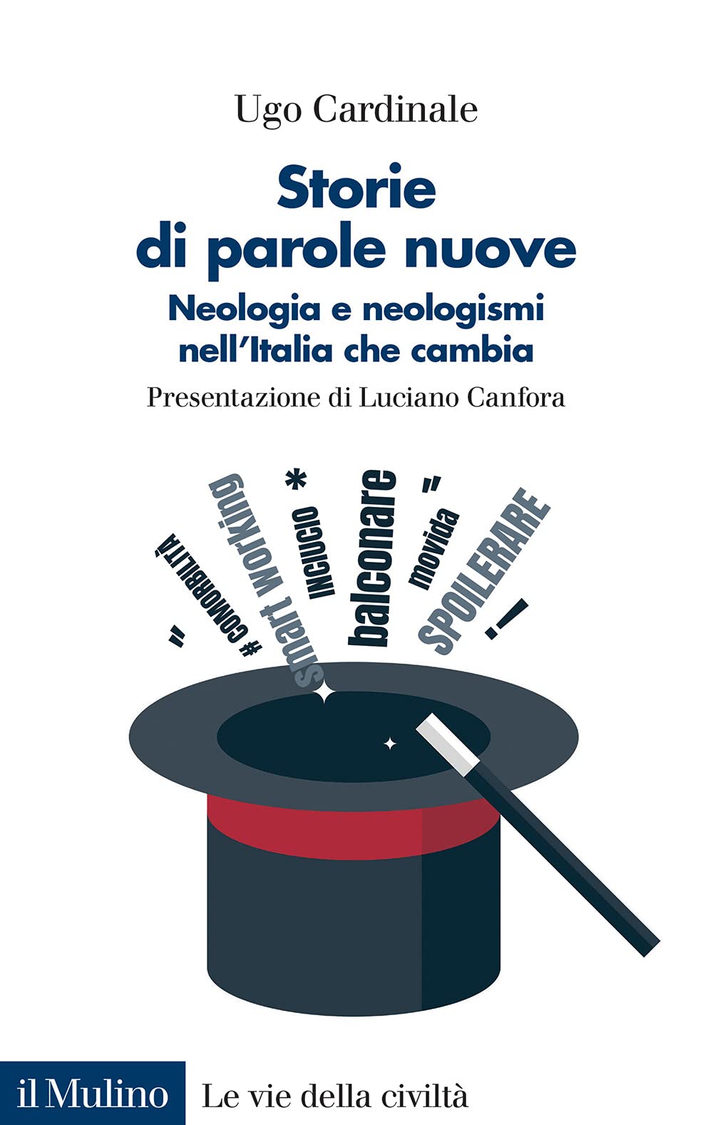 Storie di parole nuove. Neologia e neologismi nell'Italia che cambia Non-fiction books