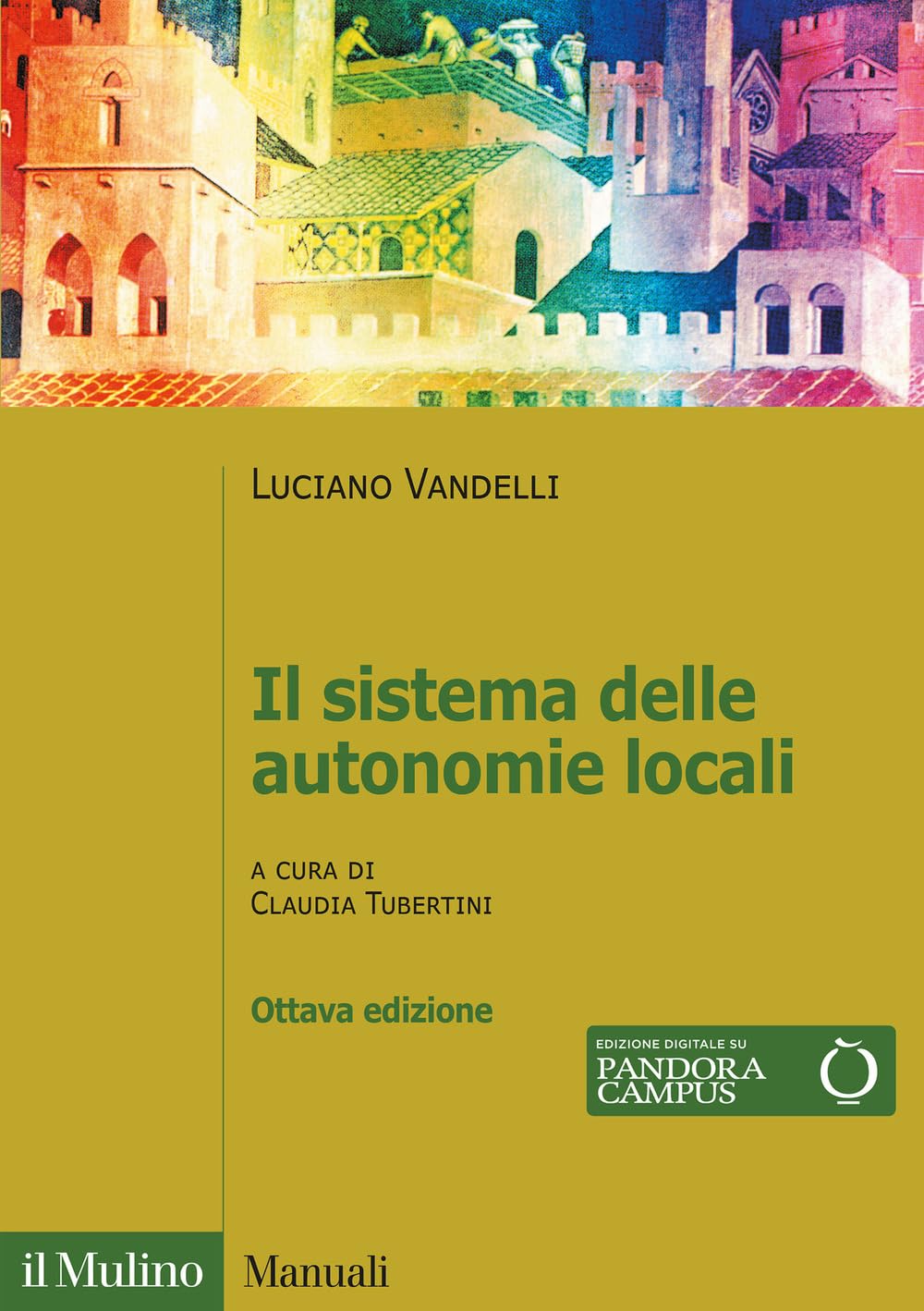 Il sistema delle autonomie locali (Manuali) Law