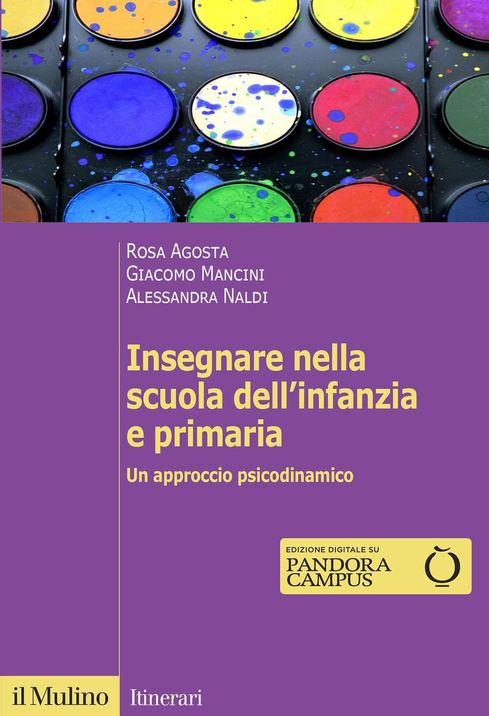 Insegnare nella scuola dell'infanzia e primaria. Un approccio psicodinamico book