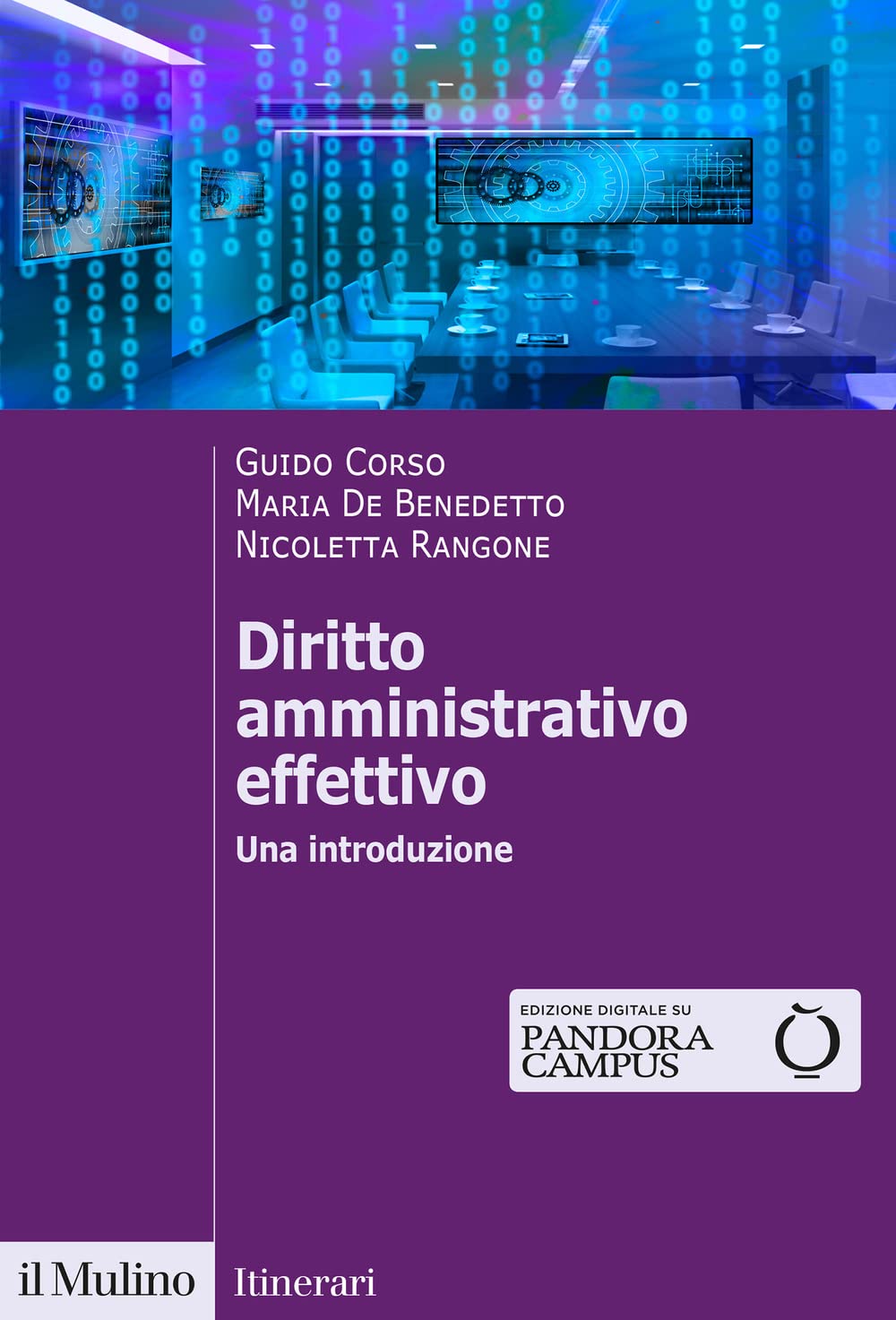 Diritto amministrativo effettivo. Una introduzione (Itinerari) Law