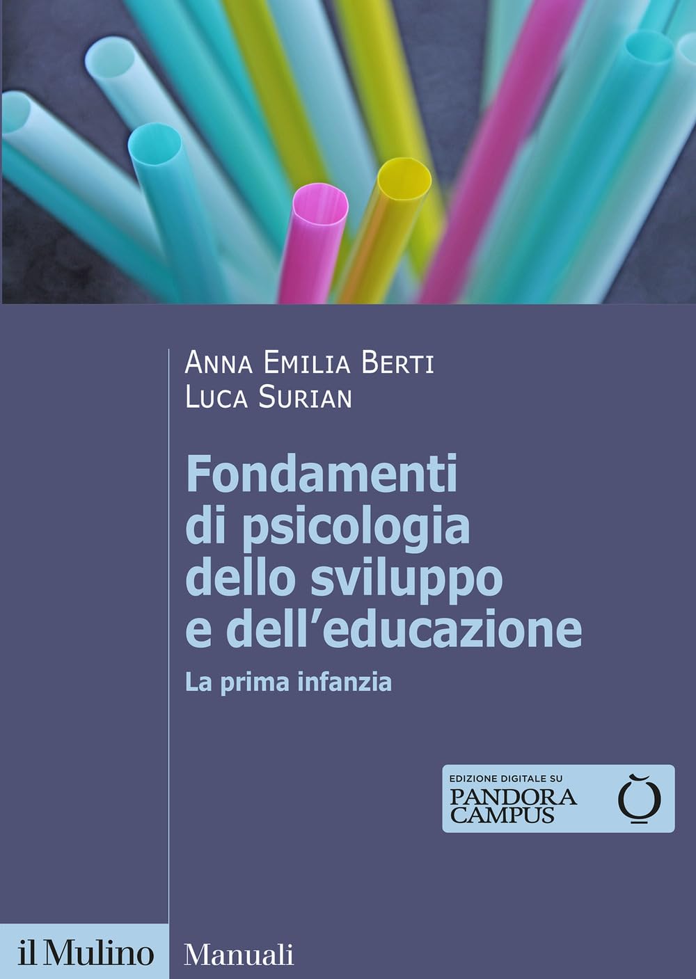 Fondamenti di psicologia dello sviluppo e dell'educazione. La prima infanzia Psychology