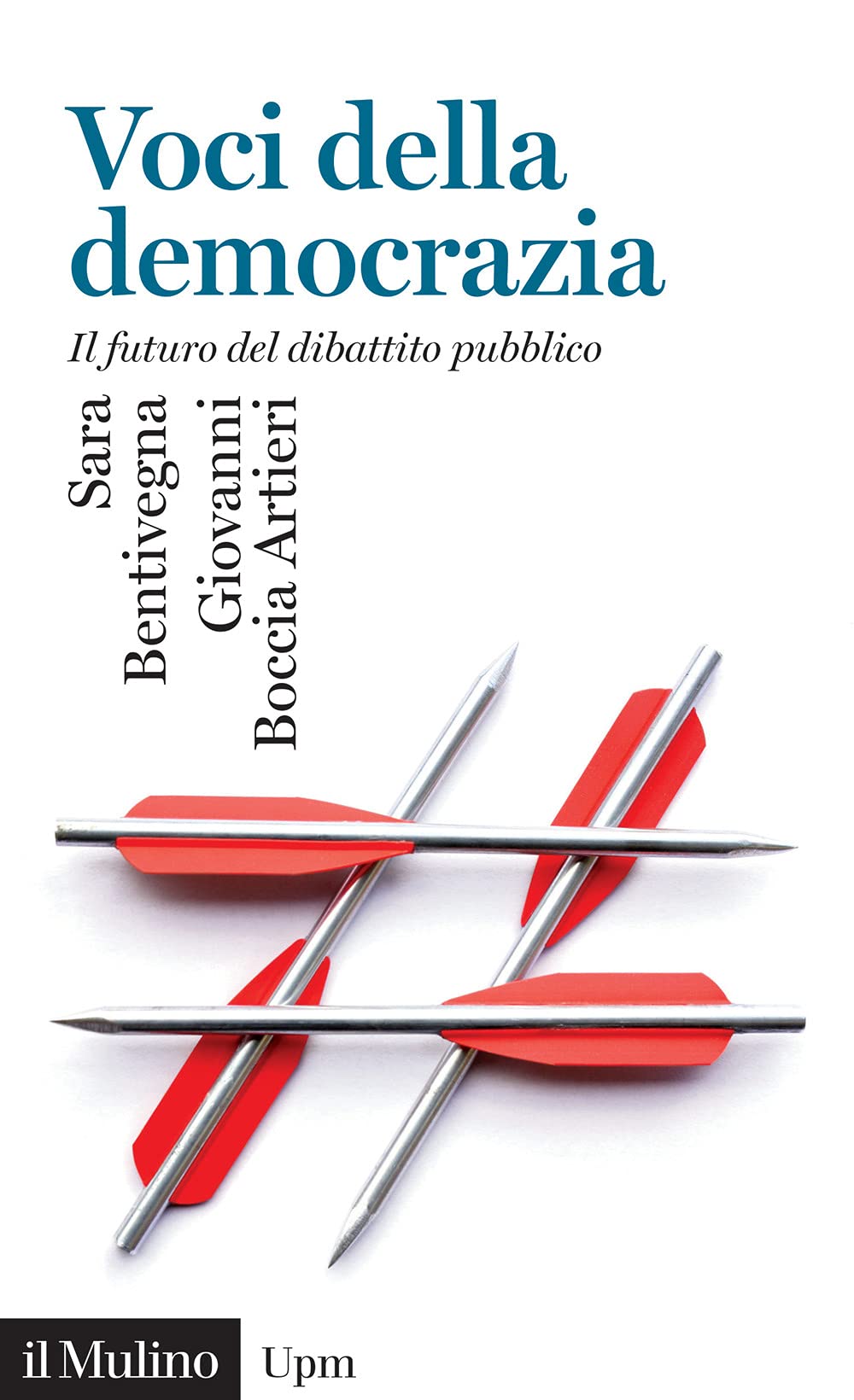 Voci della democrazia. Il futuro del dibattito pubblico book