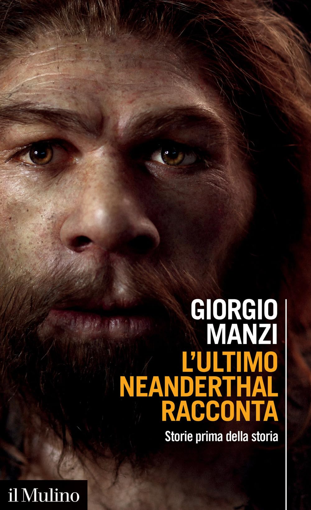 L' ultimo Neanderthal racconta. Storie prima della storia Natural Sciences