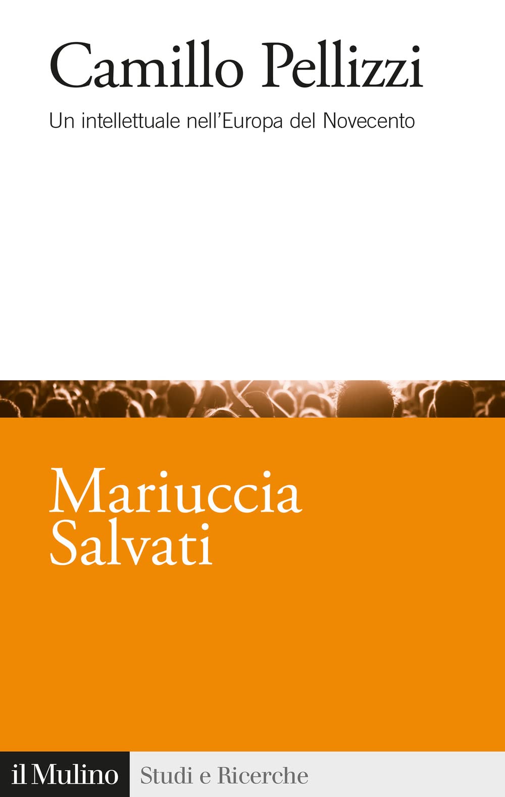 Camillo Pellizzi. Un intellettuale nell'Europa del Novecento book
