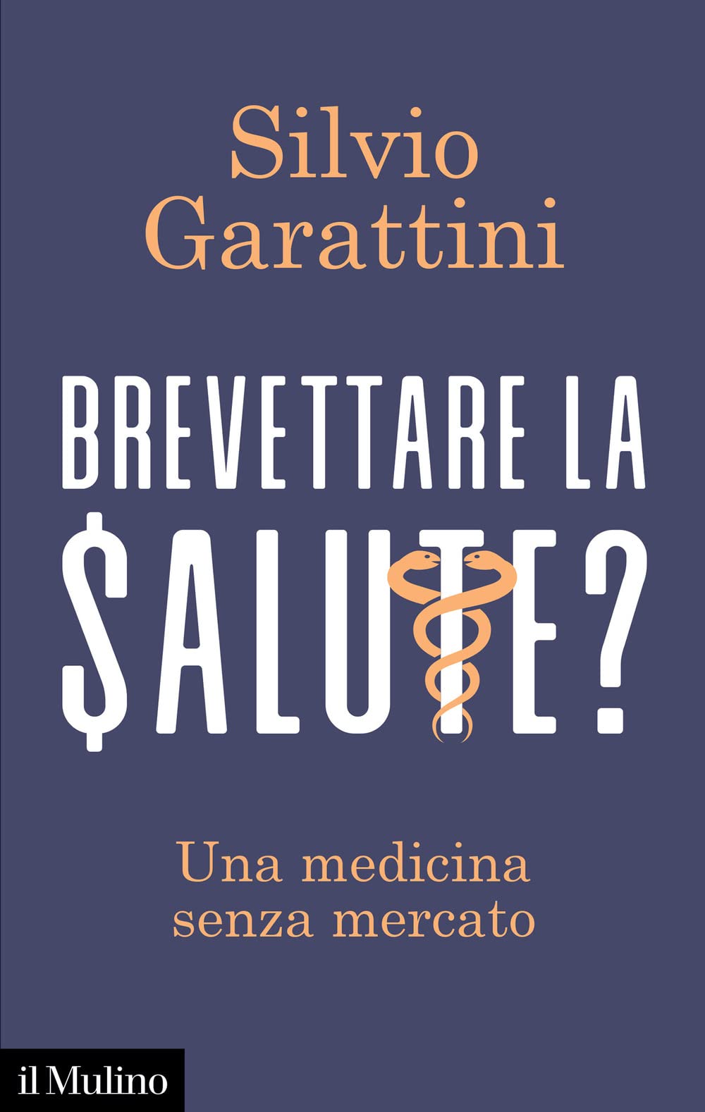 Brevettare la salute? Una medicina senza mercato (Contemporanea) Medicine