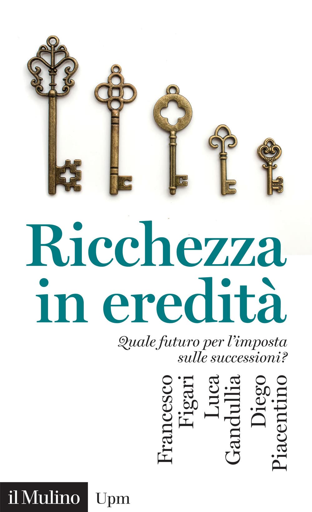 Ricchezza in eredità. Quale futuro per l'imposta sulle successioni? book