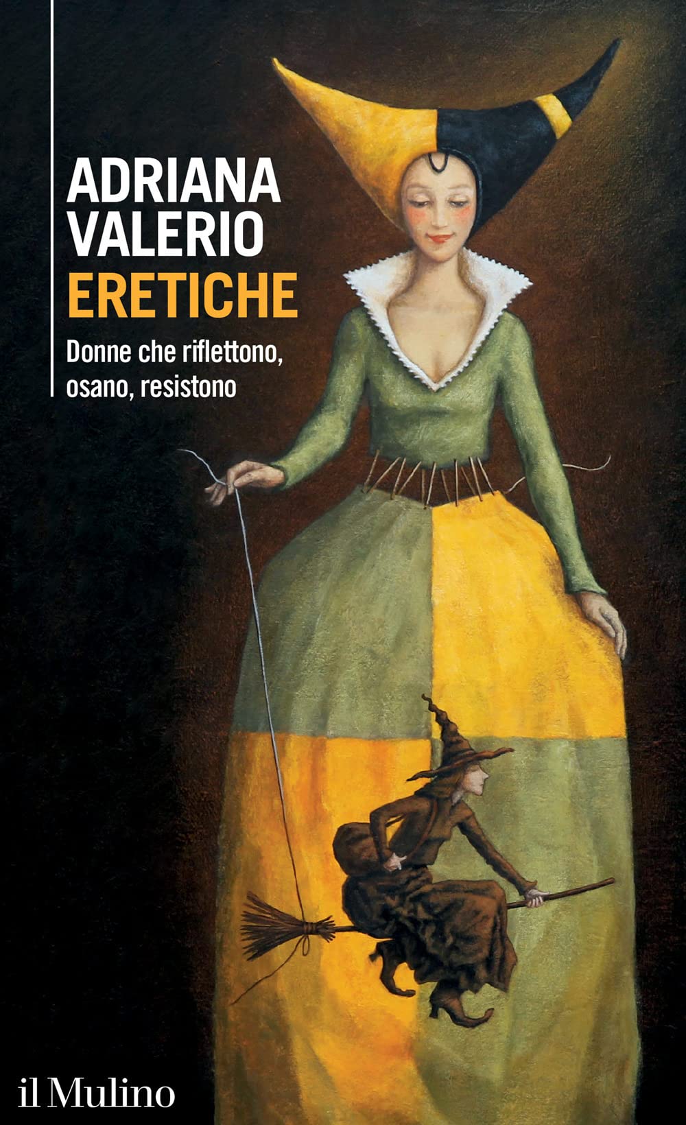 Eretiche. Donne che riflettono, osano, resistono book