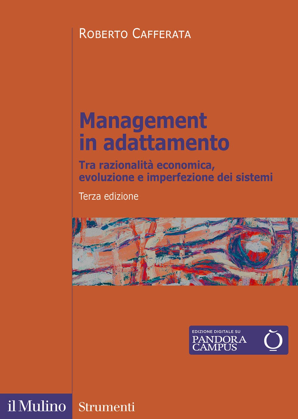 Management in adattamento. Tra razionalità economica, evoluzione e imperfezione dei sistemi Business, Finance & Career