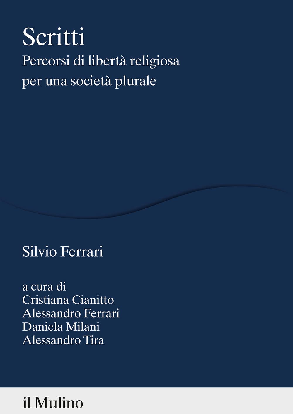 Scritti. Percorsi di libertà religiosa per una società plurale book