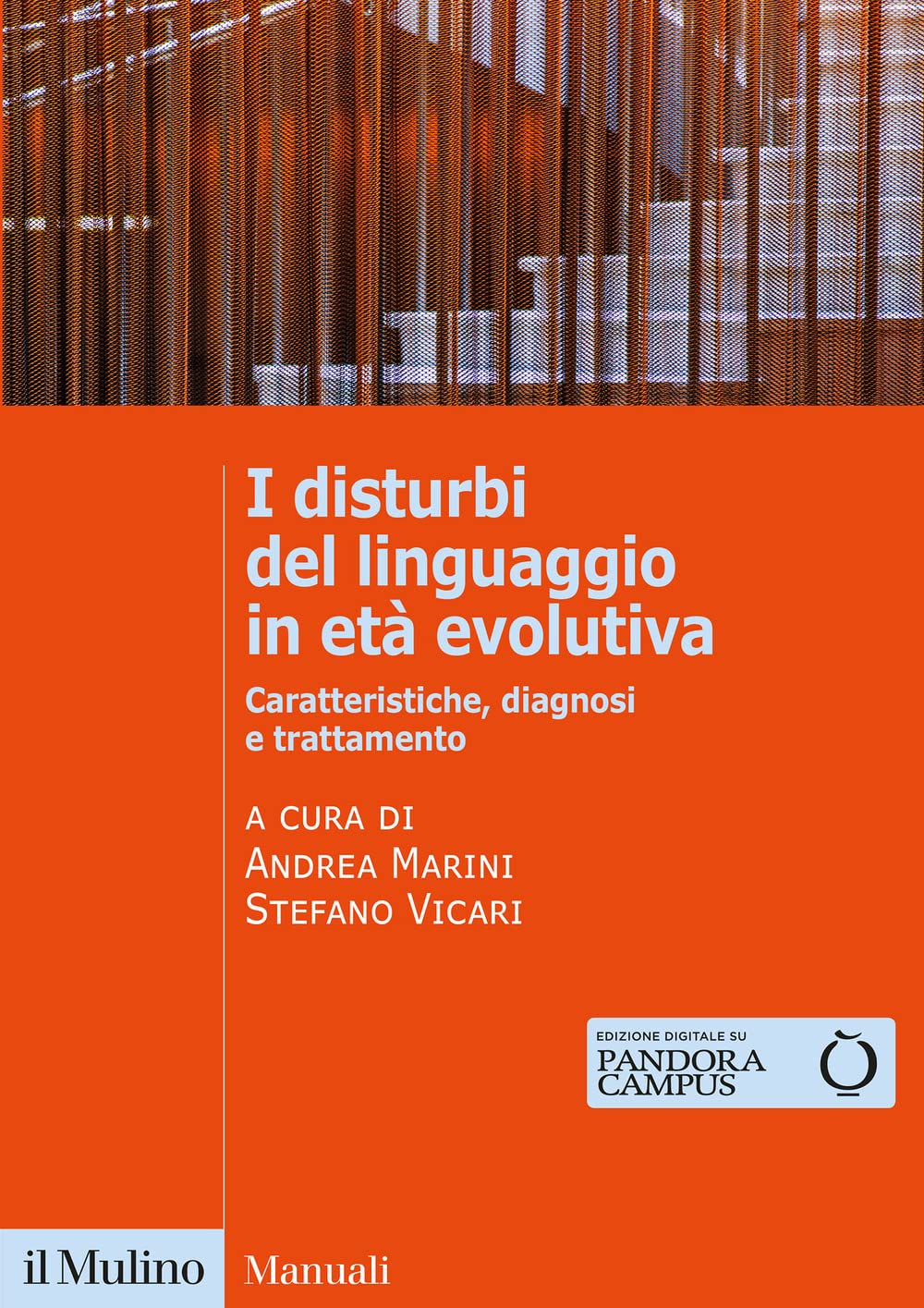 I disturbi del linguaggio in età evolutiva. Caratteristiche, diagnosi e trattamento book