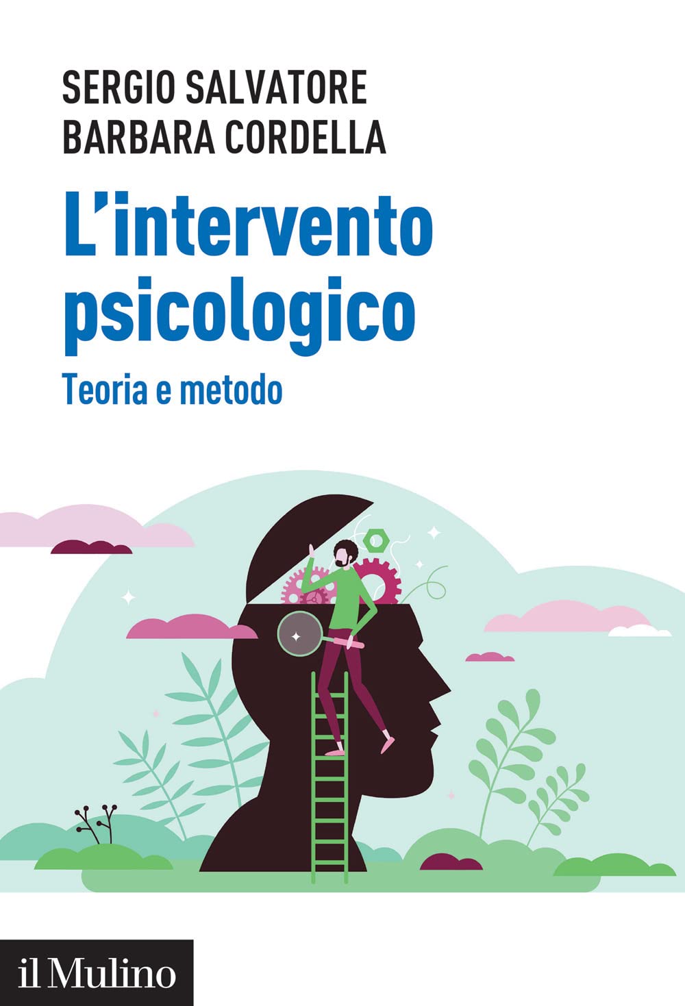 L'intervento psicologico. Teoria e metodo book