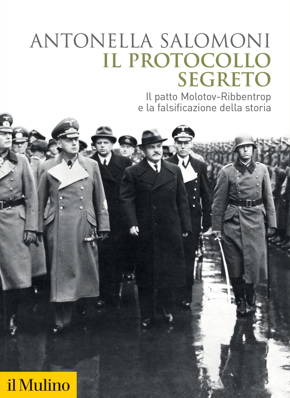 Il protocollo segreto. Il patto Molotov-Ribbentrop e la falsificazione della storia book