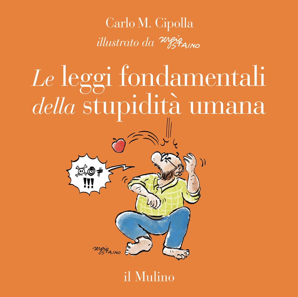 Le leggi fondamentali della stupidità umana. Con 17 tavole a colori Books