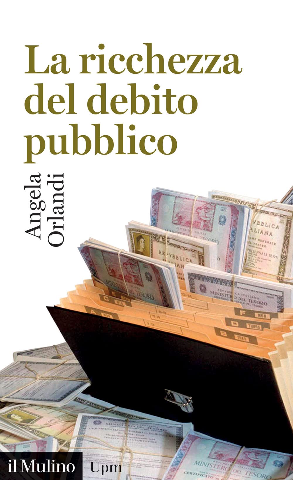 La ricchezza del debito pubblico. Secoli XII-XXI book