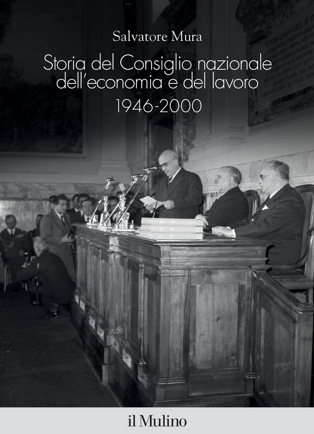 Storia del Consiglio nazionale dell'economia e del lavoro, 1946-2000 (Fuori collana) Business, Finance & Career