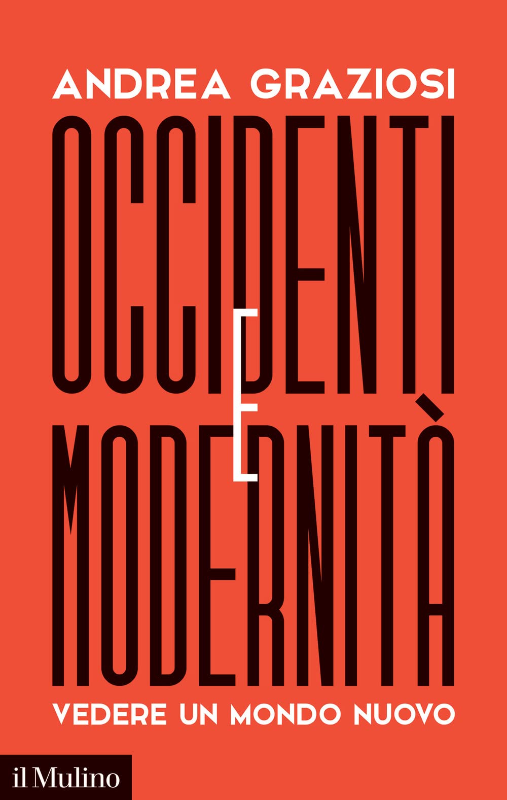 Occidenti e modernità. Vedere un mondo nuovo book