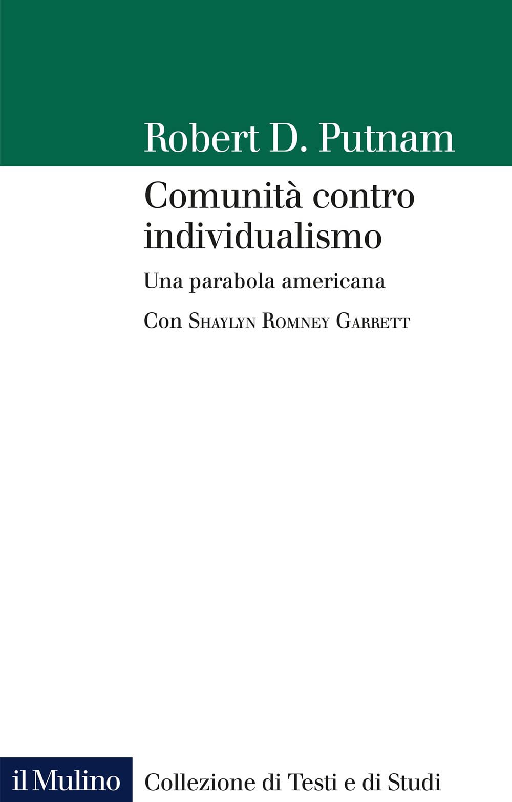 Comunità contro individualismo. Una parabola americana book