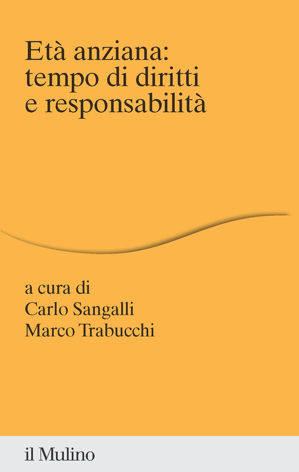 Età anziana: tempo di diritti e responsabilità book