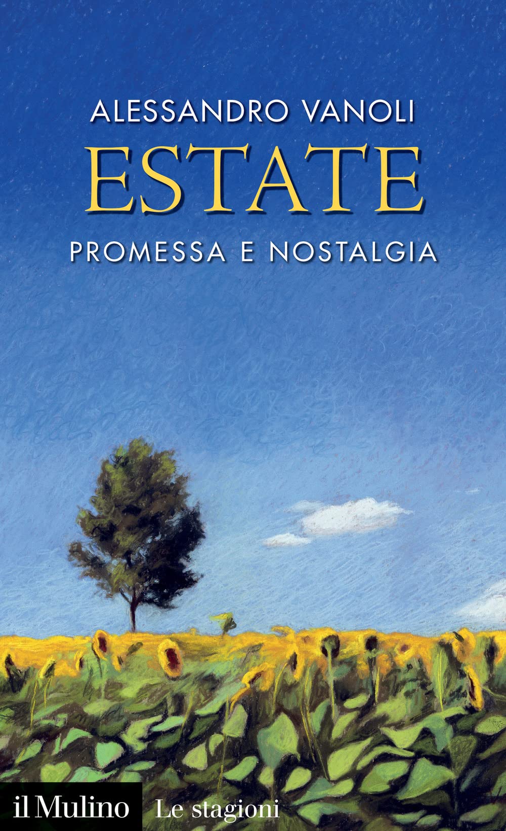 Estate. Promessa e nostalgia (Intersezioni) Books