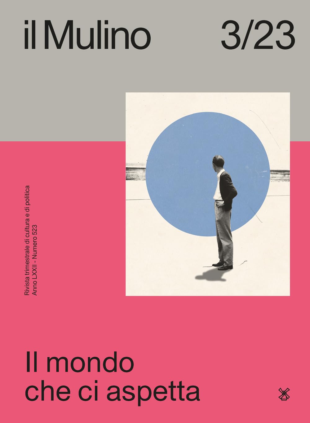 Il Mulino. Rivista trimestrale di cultura e di politica. Il mondo che ci aspetta (2023) (Vol. 3) Books