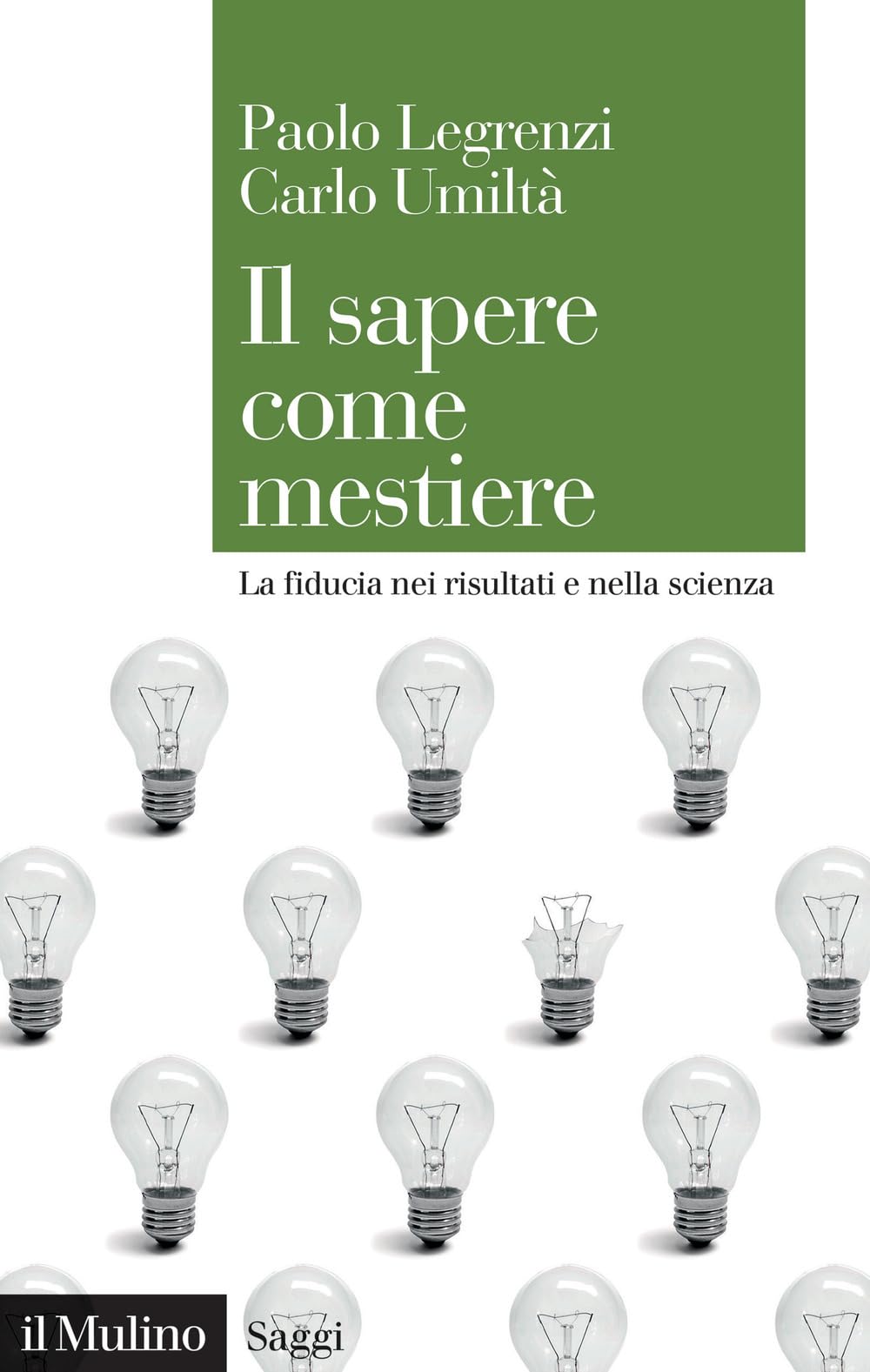 Il sapere come mestiere. La fiducia nei risultati e nella scienza book