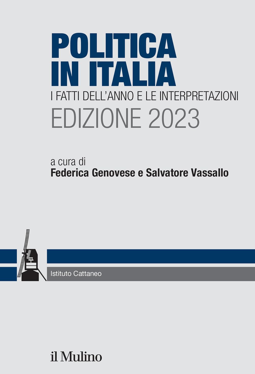 Politica in Italia. I fatti dell'anno e le interpretazioni. 2023 book
