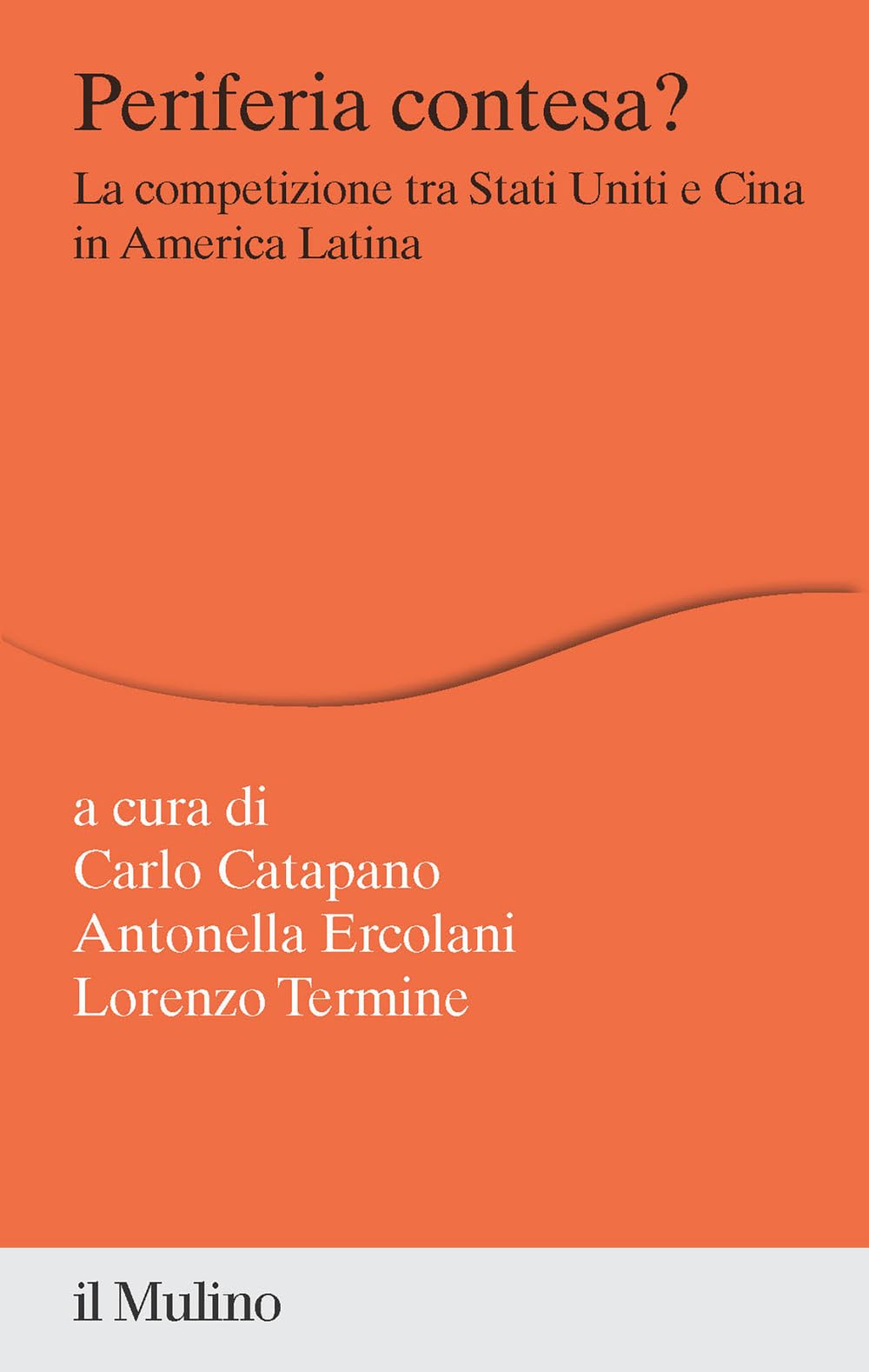 Periferia contesa? La competizione tra Stati Uniti e Cina in America Latina book