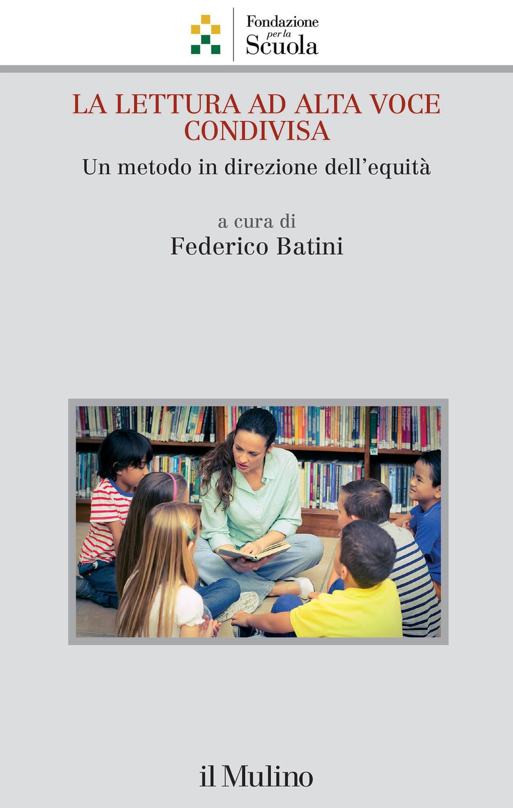La lettura ad alta voce condivisa. Un metodo in direzione dell'equità book