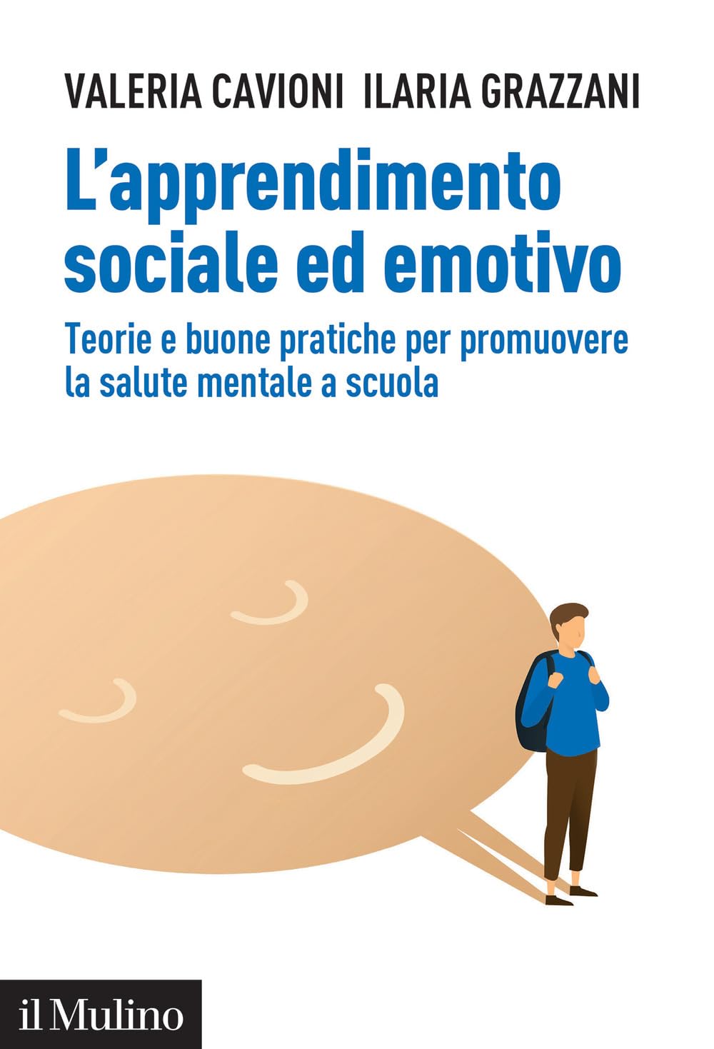 L'apprendimento sociale ed emotivo. Teorie e buone pratiche per promuovere la salute mentale a scuola book