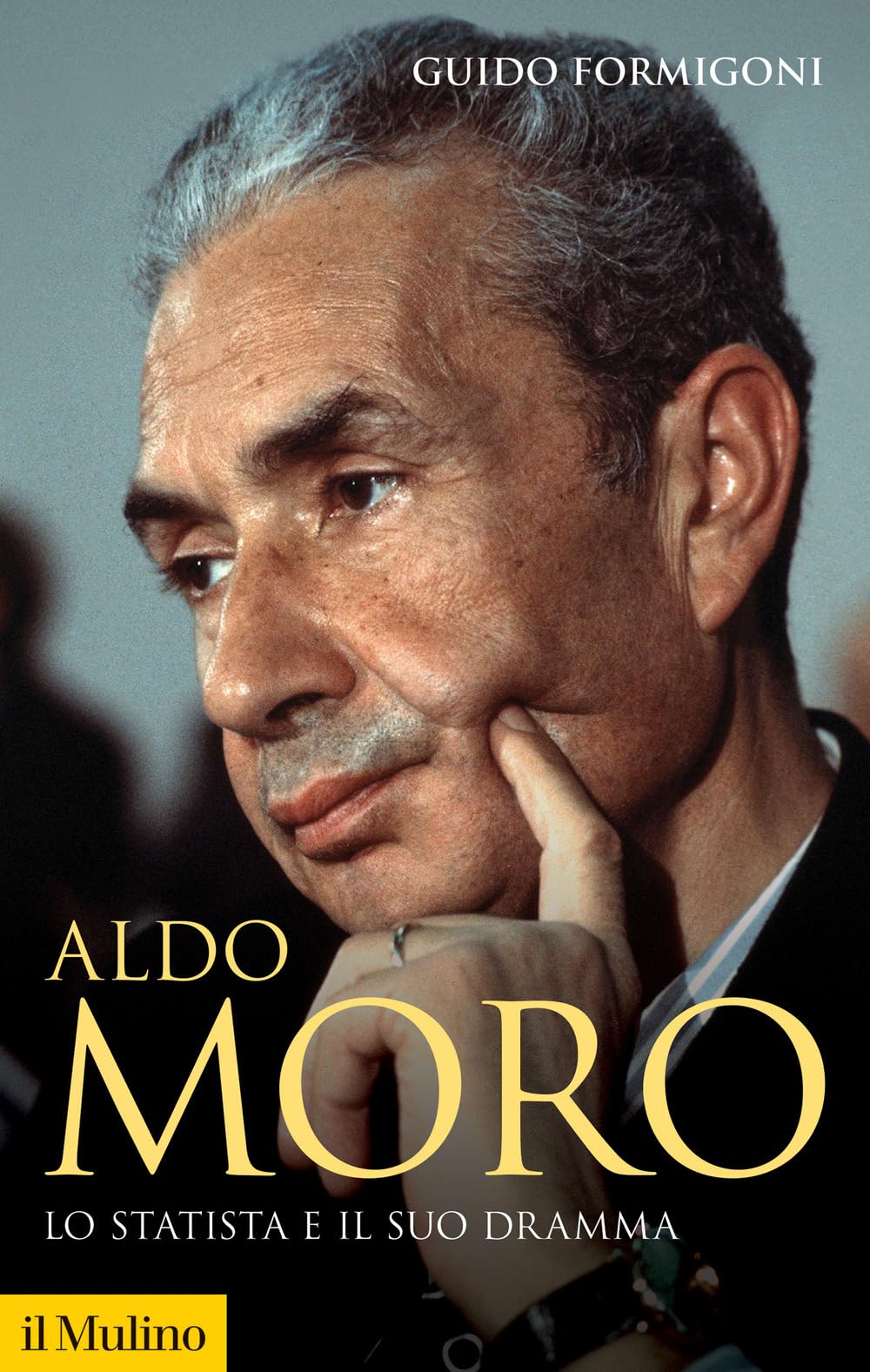 Aldo Moro. Lo statista e il suo dramma Politics & Society