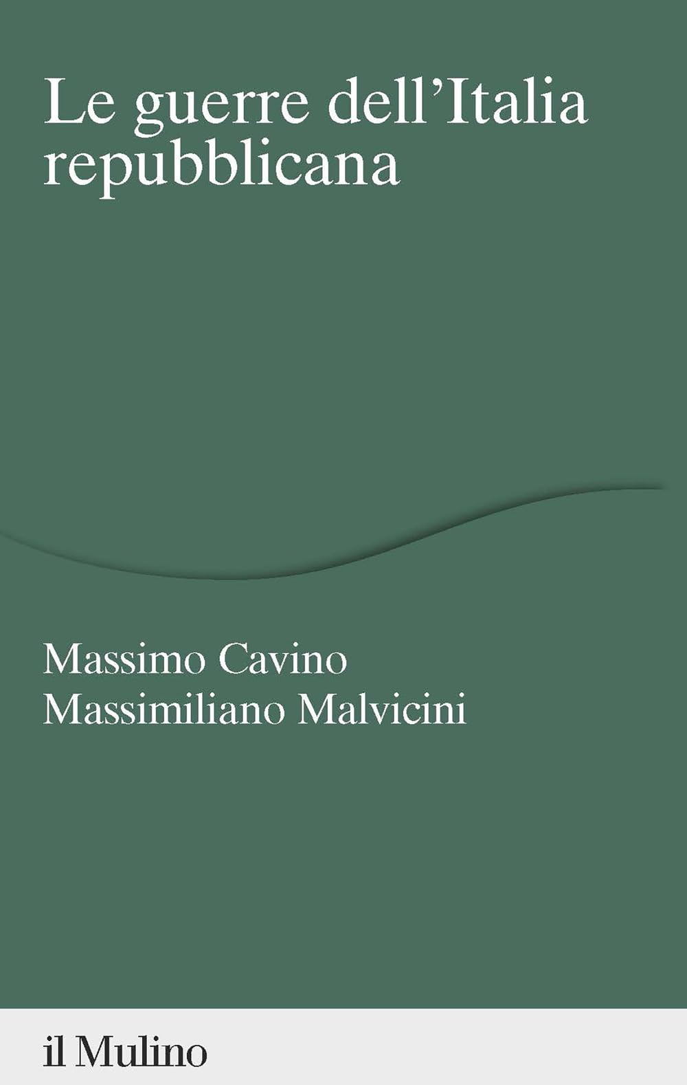 Le guerre dell'Italia repubblicana book